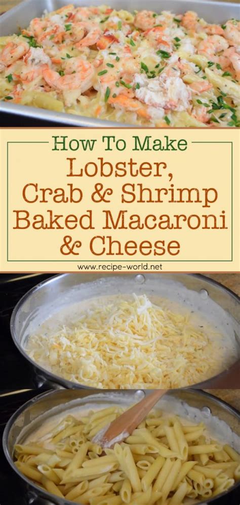 Recipe World Lobster Crab And Shrimp Baked Macaroni And Cheese Recipe