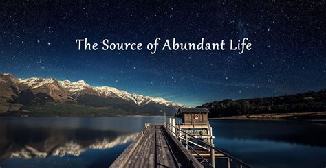 Jesus Christ Is The Source Of Abundant Life Pursuing Intimacy With God