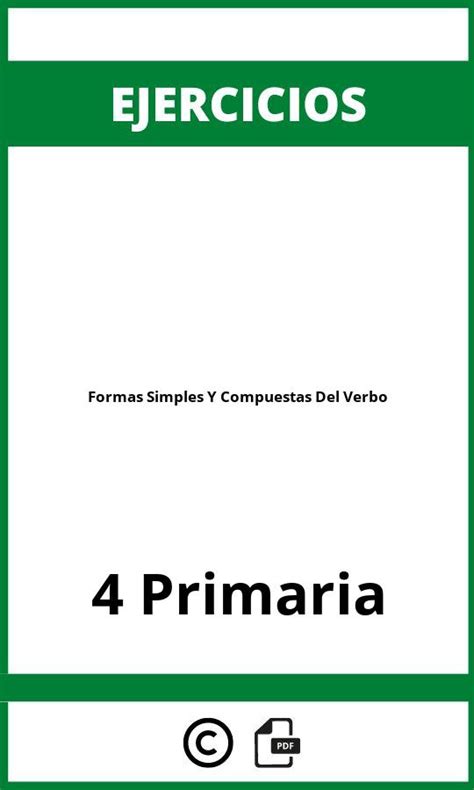 Ejercicios Formas Simples Y Compuestas Del Verbo 4 Primaria Pdf