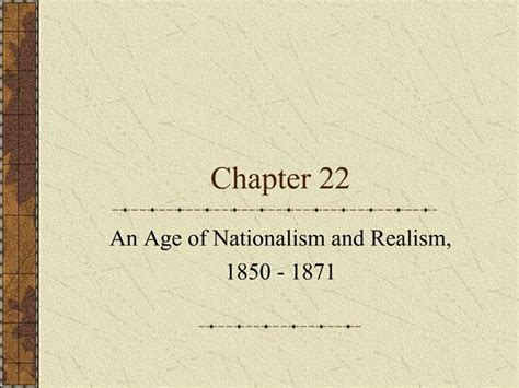 Ppt An Age Of Nationalism And Realism 1850 1871 Powerpoint