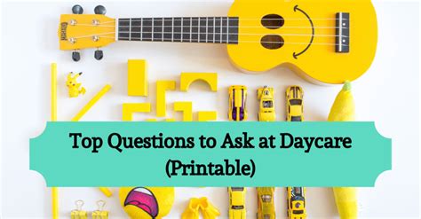 Top Questions To Ask At Daycare Printable Parents Mode