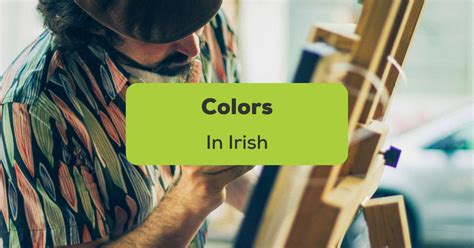 Colors In Irish 1 Painless Easy Guide Ling App