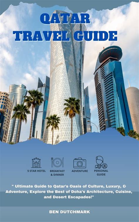 Doha Qatar Travel Guide Ebook Ben Dutchmark 1230007257940