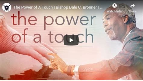 Bishop Dale Bronner Sermon The Power Of A Touch June 2020