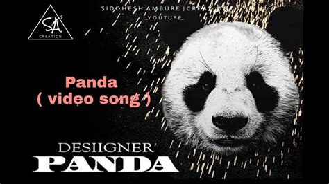 Desiigner Panda Video Song By Siddhesh Ambure Creation Youtube
