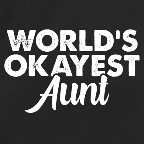 World S Okayest Aunt Redbarn Tees