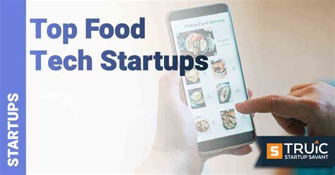 Food Tech Companies Innovative Food Tech Startups To Watch