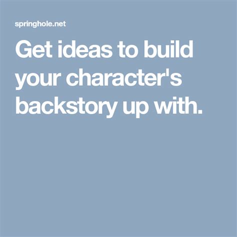 Get Ideas To Build Your Characters Backstory Up With Character