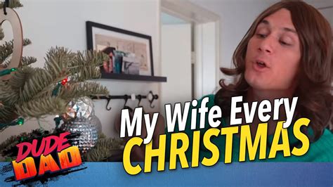 My Wife Every Christmas Youtube