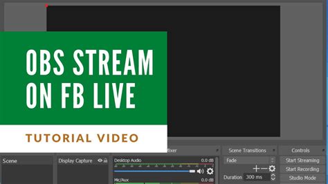 Tutorial How To Stream In Facebook Using Obs Studio Youtube