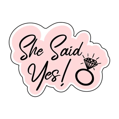 She Said Yes Lettering Cookie Cutter With Stamp Frosted Cutters