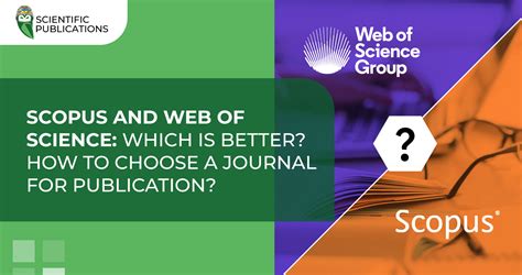 Scopus Or Web Of Science How To Choose A Journal For Publication
