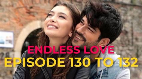 Dil Ne Kaha Episode 130 English Subtitles Endless Love Episode 130