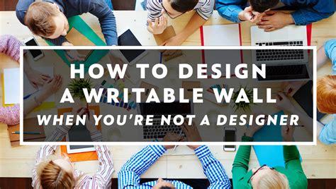 How To Custom Design Your Writable Wall Peerhatch The Team