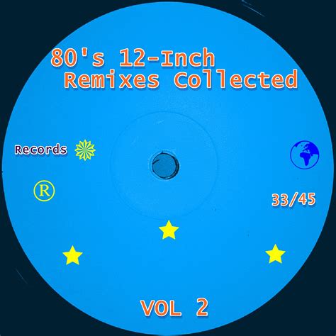 80 s 12 inch remixes collected vol 2