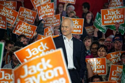 He also expressed optimism that singh will take the ndp back to heights they haven't seen in a decade as canadians know him more and more. Jack Layton is the NDP's third rail - Canadian Dimension