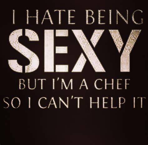 √ Humor Jokes Funny Chef Quotes