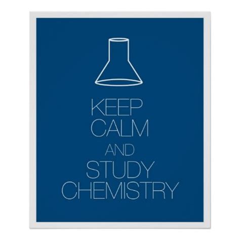 Sale On Keep Calm And Study Chemistry Poster Keep Calm And Study