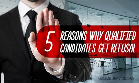 5 Reasons Why Qualified Candidates Get Refusal