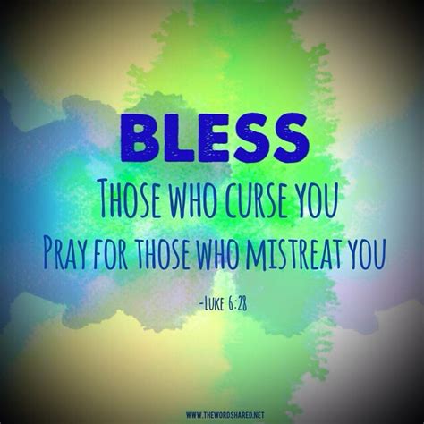 The Word Shared — Bless Those That Curse You Pray For Those That