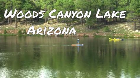 Woods Canyon Lake Youtube