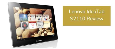 Lenovo Ideatab S2110 Review Updated 2021