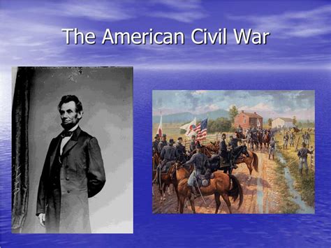 Ppt The American Civil War Powerpoint Presentation Free Download
