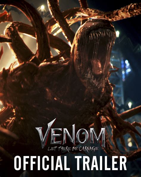 Venom Let There Be Carnage Official Trailer We Missed You So Much