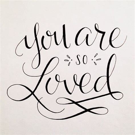 You Are So Loved Calligraphy Doodles Calligraphy Quotes Lettering