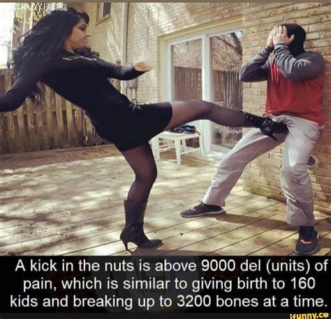 Aaa A Kick In The Nuts Is Above Del Units Of Pain Which Is