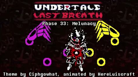 Undertale Last Breath Phase 33 Melunacy Animated Ost Youtube