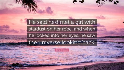 Ilona Andrews Quote “he Said Hed Met A Girl With Stardust On Her Robe