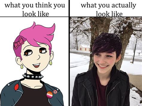 What You Think You Look Like Vs What You Actually Look Like Pink