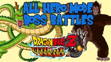 Check spelling or type a new query. Dragon Ball Z Ultimate Tenkaichi - All Hero Mode Boss Battles 【HD】 - YouTube