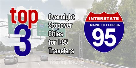 Top 3 Overnight Stops For I 95 Travelers I 95 Exit Guide I 95 Exit