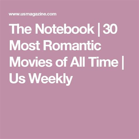30 Most Romantic Movies Ever Romantic Movies Most Romantic Romantic