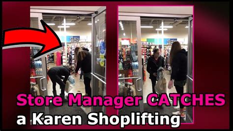 Store Manager Catches A Karen Shoplifting Youtube