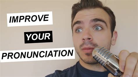 How To Improve Your Pronunciation In English 🎵 Youtube
