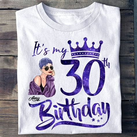 Its My 30th Birthday Perssonalized Custom Birthday T Shirt Turning