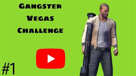 Gangster Vegas Challenge Part 001 Youtube