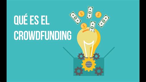 Qué Es El Crowdfunding Qué Es El Crowdinvesting InversiÓn Youtube