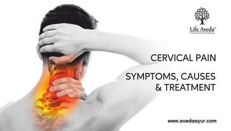 Cervical Pain Causes Symptoms Diagnosis And Ayurvedic Treatment