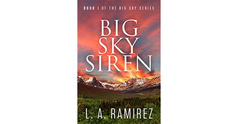 Book Giveaway For Big Sky Siren Book 1 Of The Big Sky Series By La