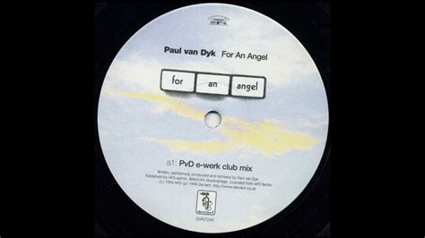 Paul Van Dyk For An Angel E Werk Club Mix Youtube