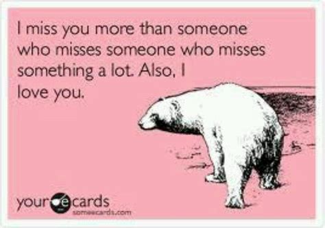 Sending Love From Afar The Charm Of Someecards Miss You