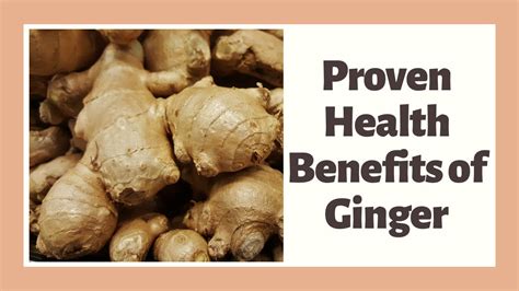 Proven Health Benefits Of Ginger Youtube