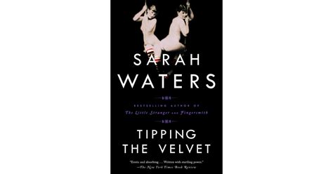 Tipping The Velvet By Sarah Waters Best Books By Women POPSUGAR Love Sex Photo