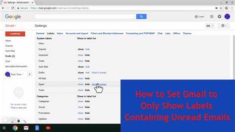 How To Set Gmail To Only Show Labels Containing Unread Emails Youtube