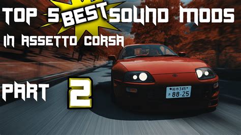 TOP 5 BEST SOUND MODS IN ASSETTO CORSA 2021 PART 2 YouTube