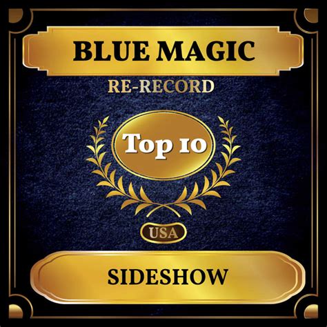 Singer blue magic voice is also a key reason for sideshow's success. Album Sideshow de Blue Magic | Qobuz : téléchargez et ...